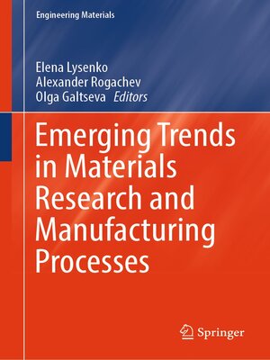 cover image of Emerging Trends in Materials Research and Manufacturing Processes